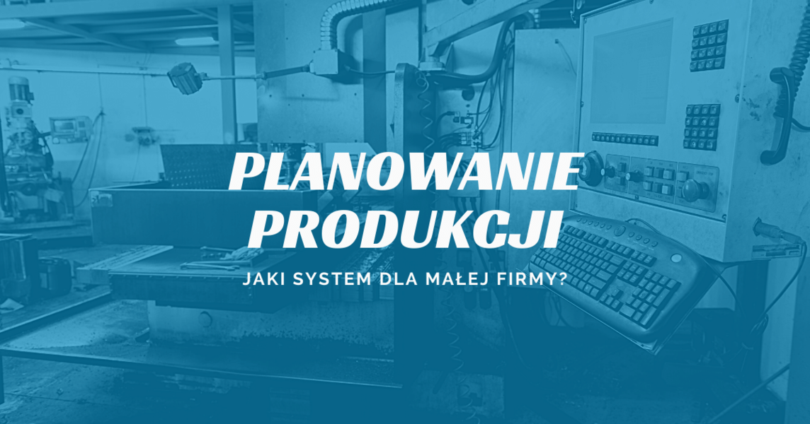 planowanie produkcji